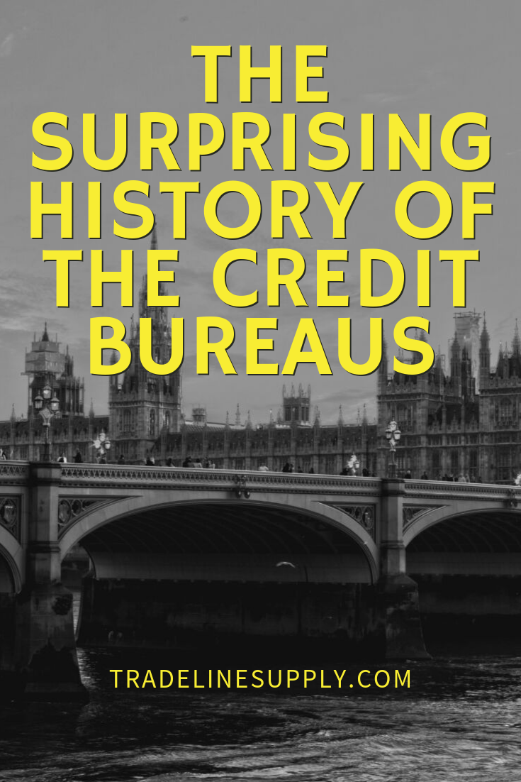 The Surprising History of the Credit Bureaus - Pinterest graphic