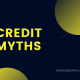 Credit Myths