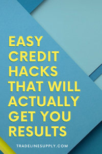 Easy Credit Score Hacks That Boost Results | TradelineSupply.com