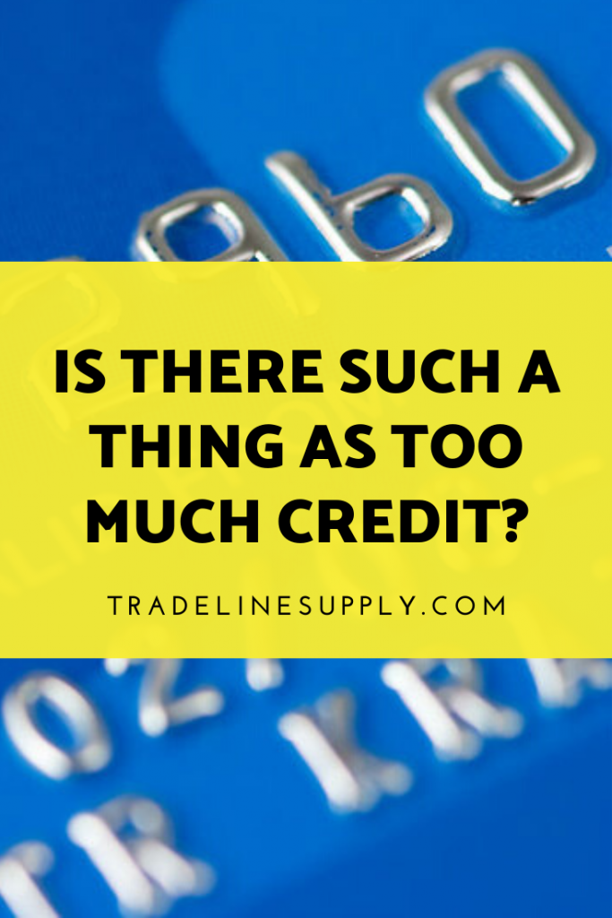 is-there-such-a-thing-as-too-much-credit-tradelinesupply