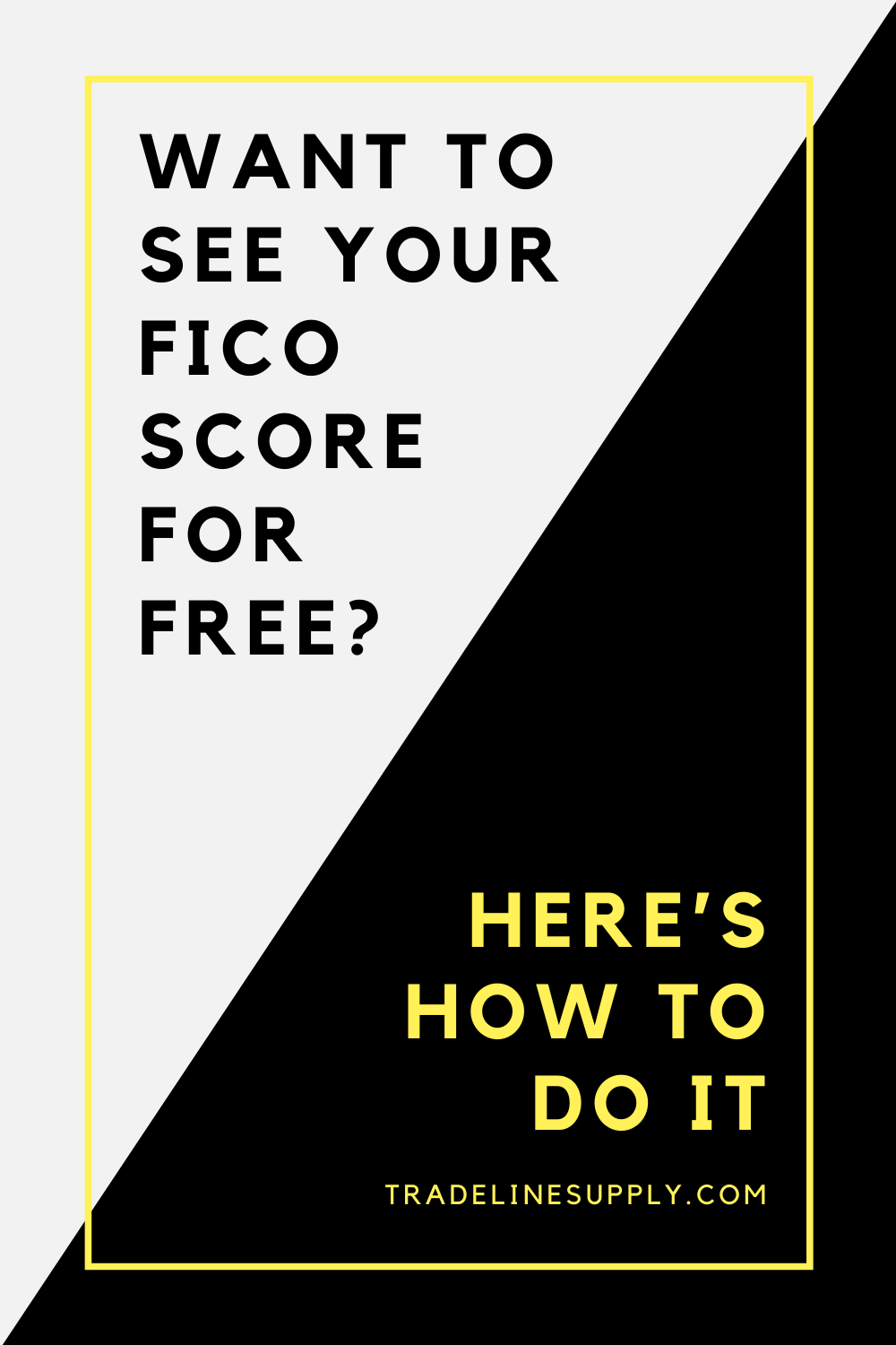 Want to See Your FICO Score for Free? Here’s How to Do It | Tradeline ...
