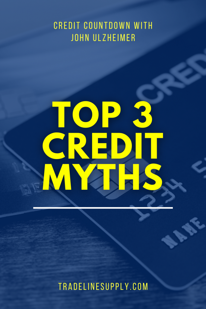 Top 3 Credit Myths - Pinterest