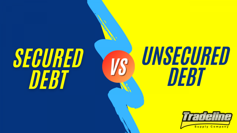 Secured Vs. Unsecured Debt | Tradeline Supply Company, LLC