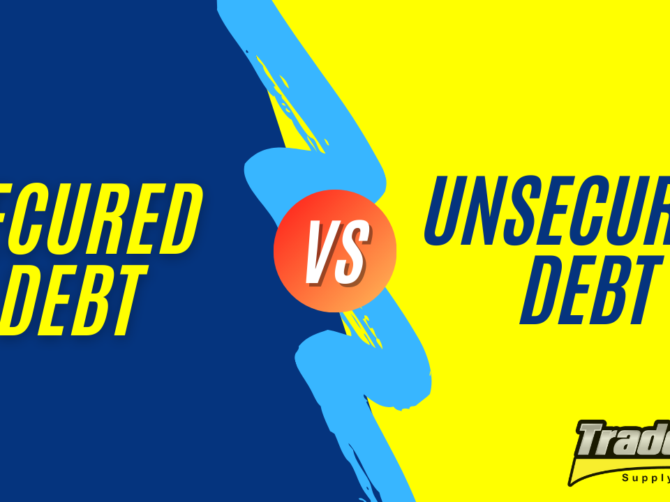 Secured Debt vs. Unsecured Debt