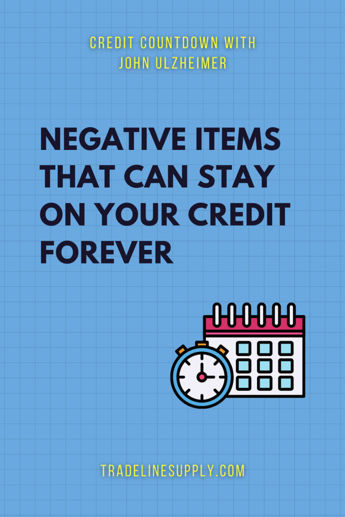 Negative Items That Can Stay on Your Credit Forever - Pinterest