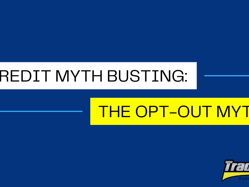 Credit Myth Busting The Opt-Out Myth