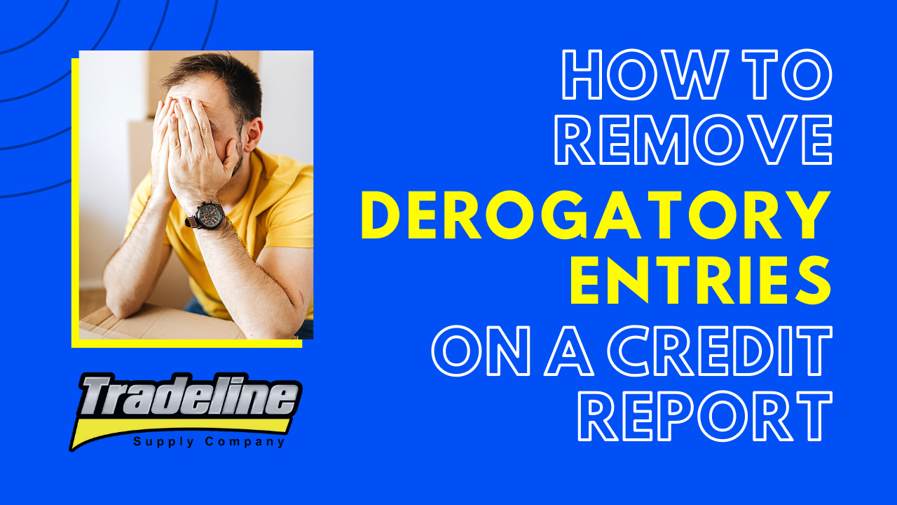 how-to-remove-derogatory-entries-from-your-credit-report