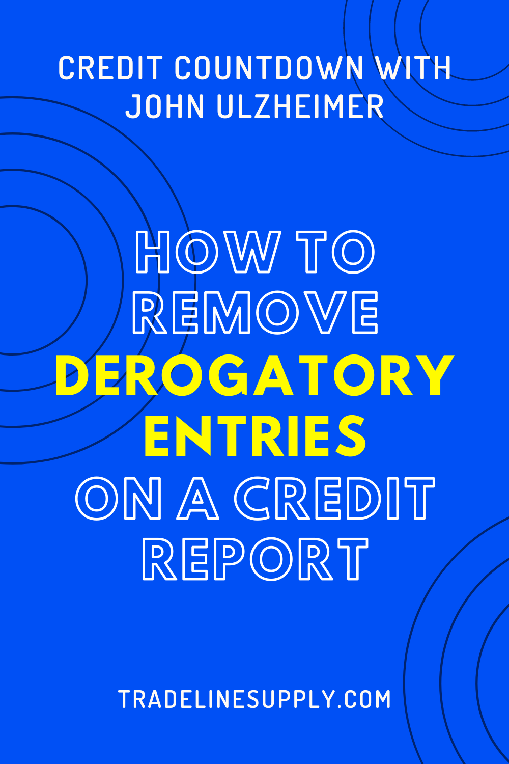 Remove Derogatory Remarks From Credit Report