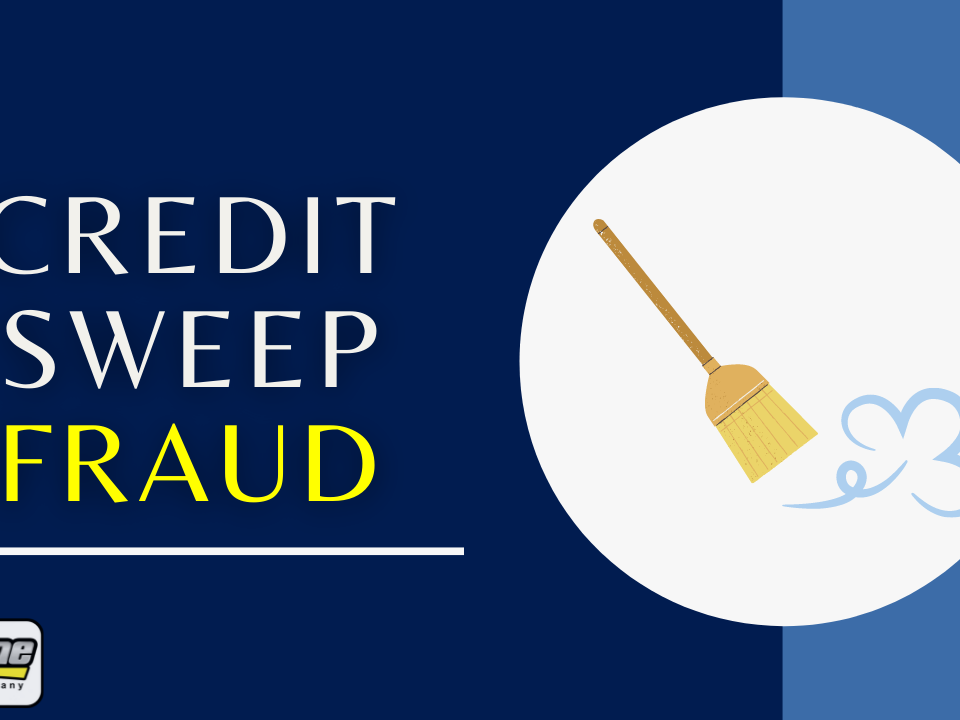 Credit Sweep Fraud