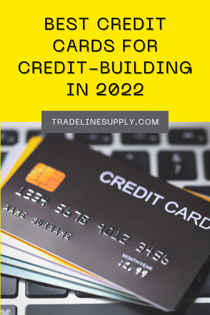 Credit Card Credit-Building—2022 Best Cards for Credit-Building - Pinterest