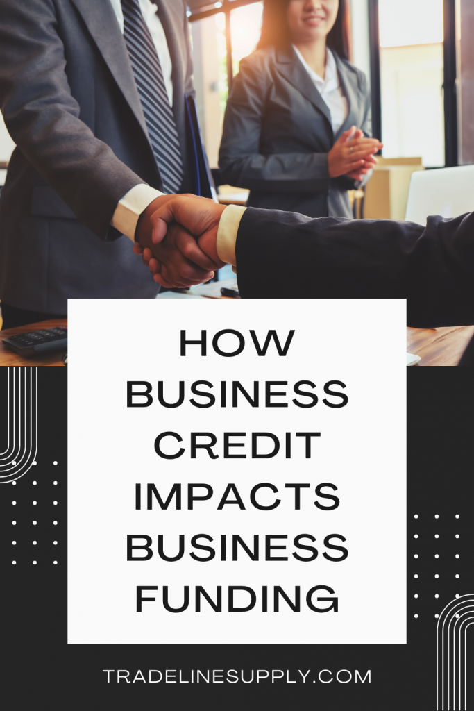 How Business Credit Impacts Business Funding - Pinterest
