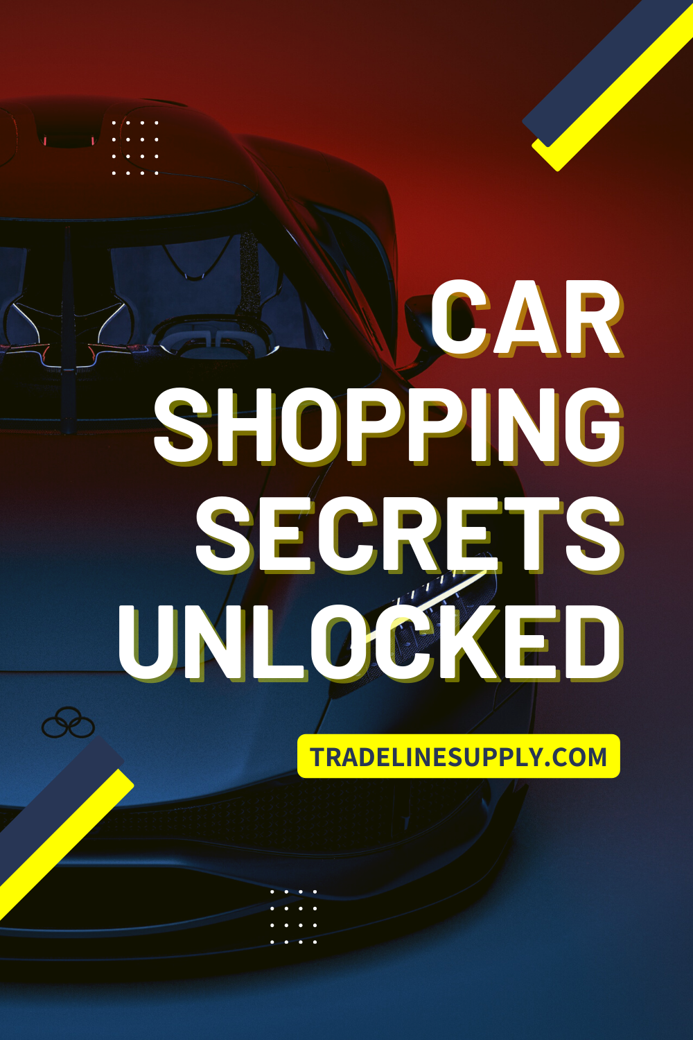 Car Shopping Secrets Unlocked - Pinterest