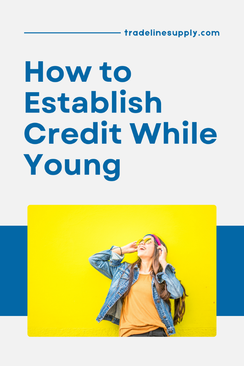 How to Establish Credit While Young - Pinterest