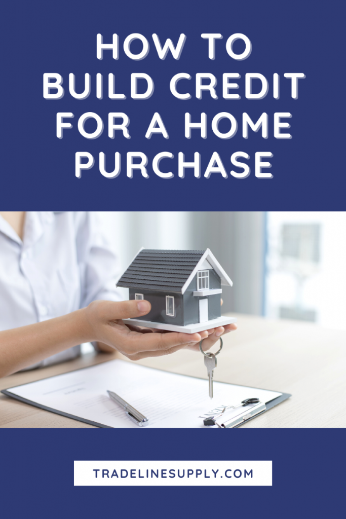 How to Build Credit for a Home Purchase - Pinterest