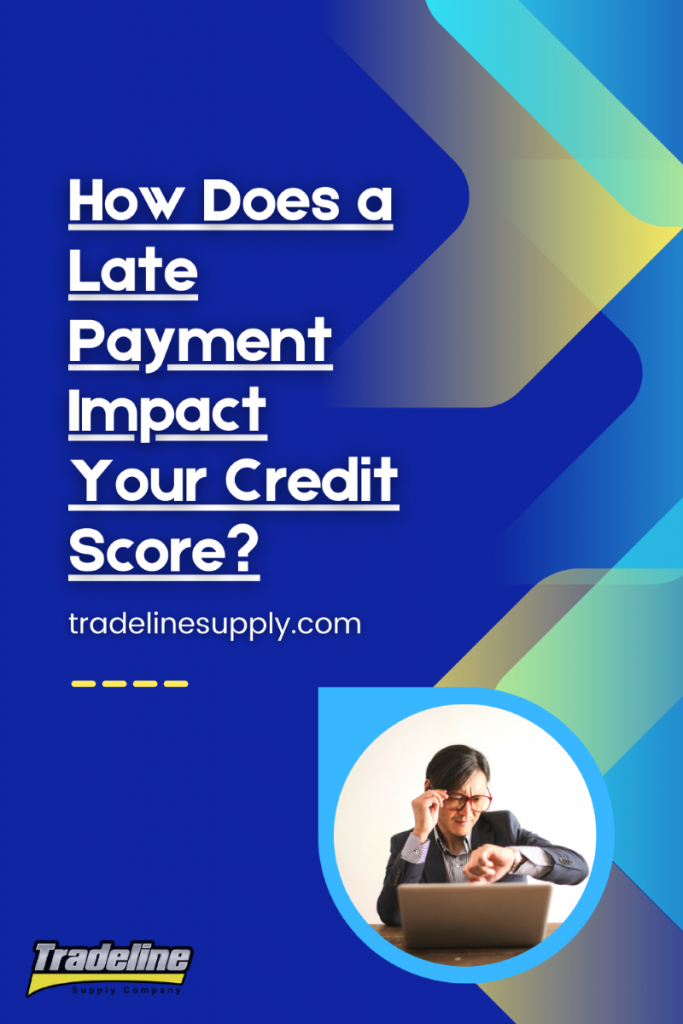 How Does a Late Payment Impact Your Credit Score - Pinterest