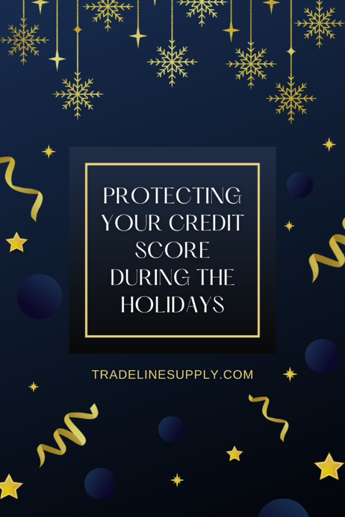 How to Protect Your Credit Score During the Holidays - Pinterest
