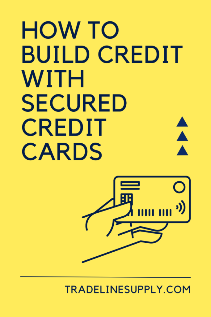 How to Build Credit with Secured Credit Cards - Pinterest