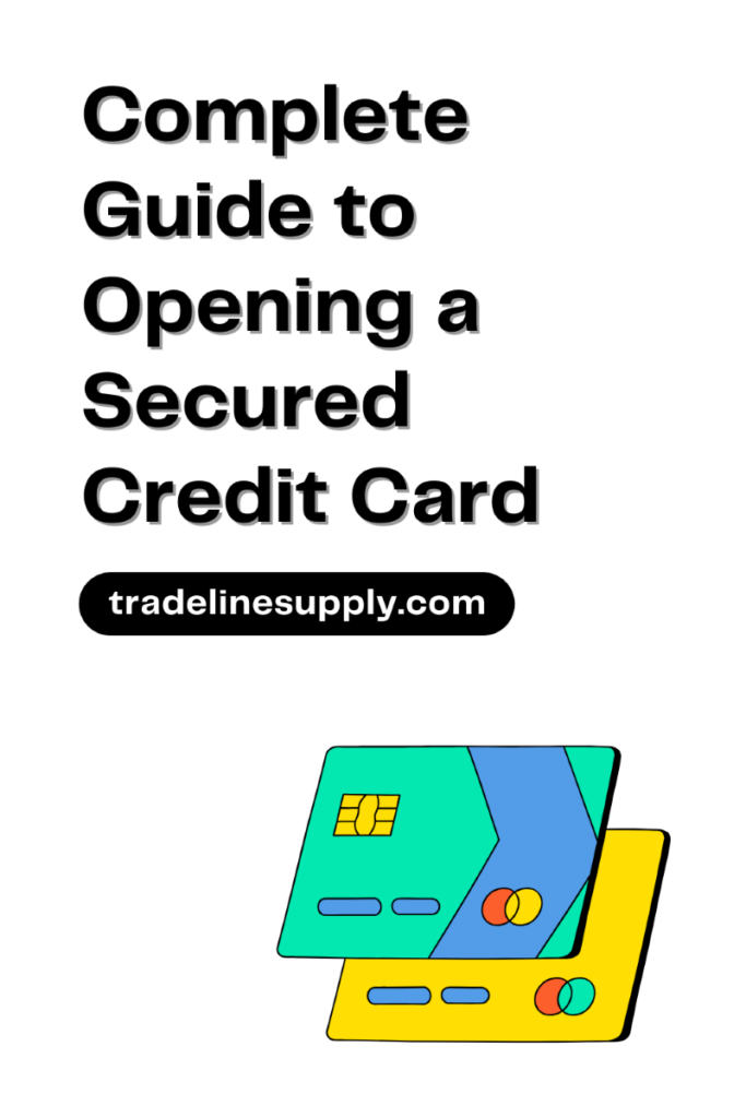 Complete Guide to Opening a Secured Credit Card - Pinterest
