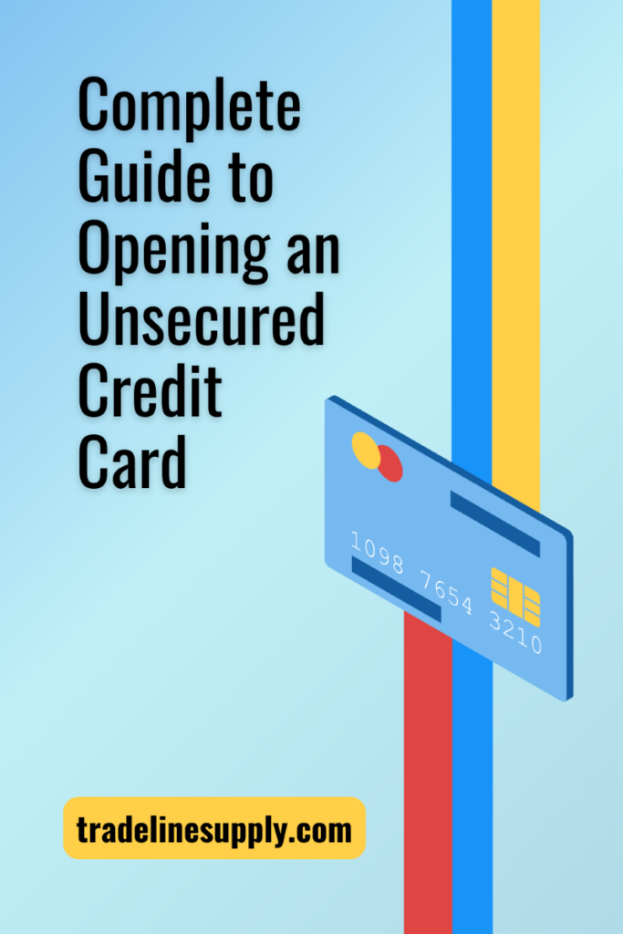 Complete Guide to Opening an Unsecured Credit Card - Pinterest