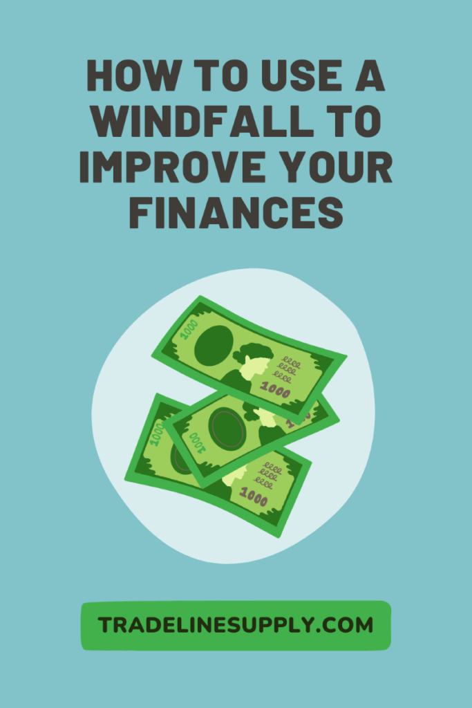 How to Use a Windfall to Improve Your Finances - Pinterest